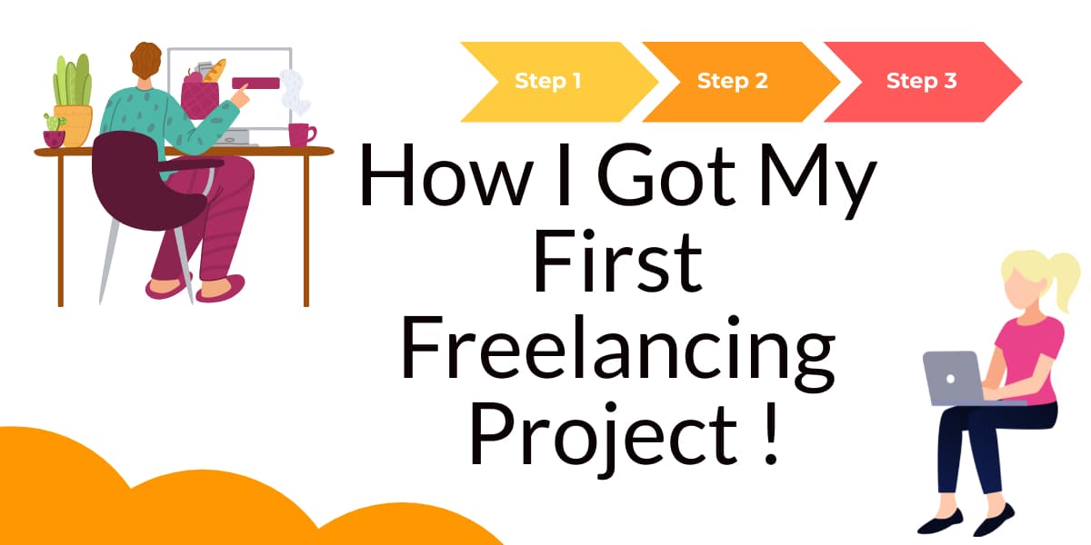 How I got my first freelancing project!
